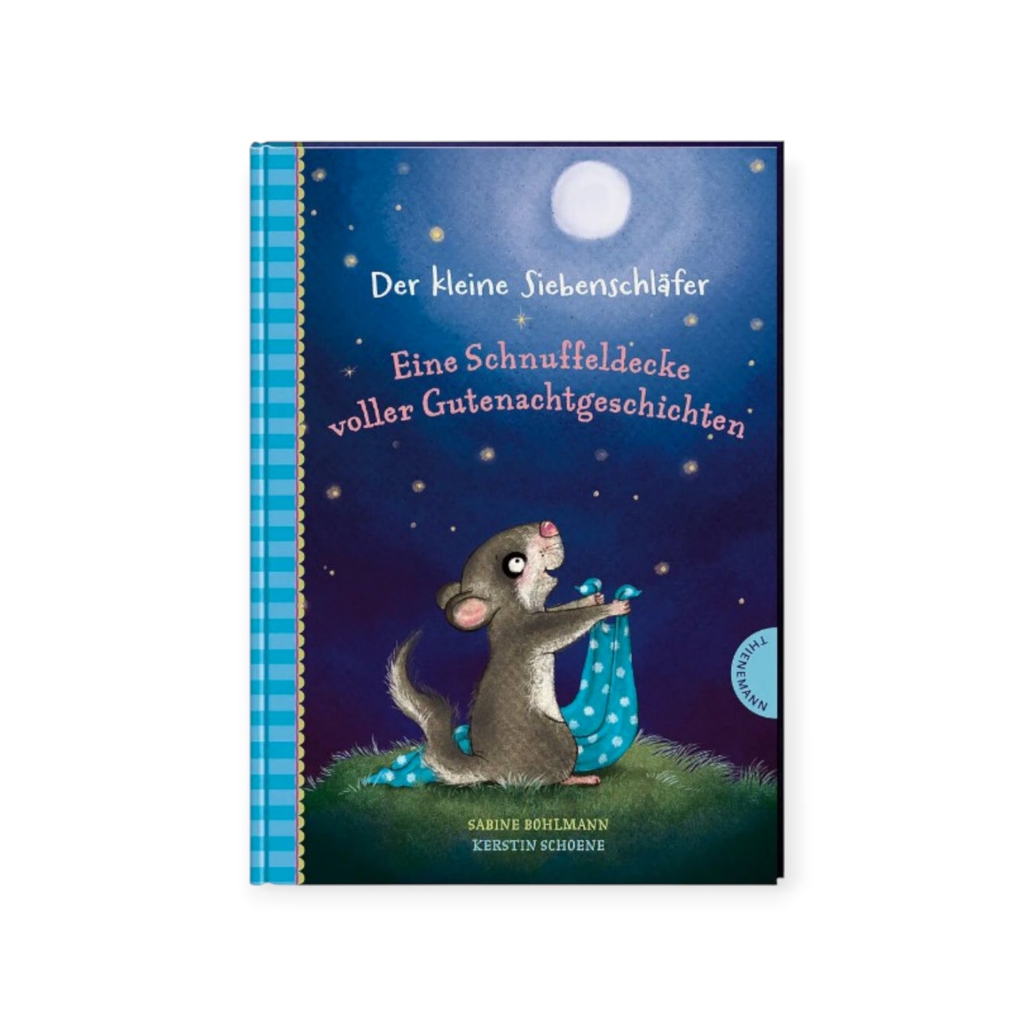 Der kleine Siebenschläfer: Eine Schnuffeldecke voller Gutenachtgeschichten