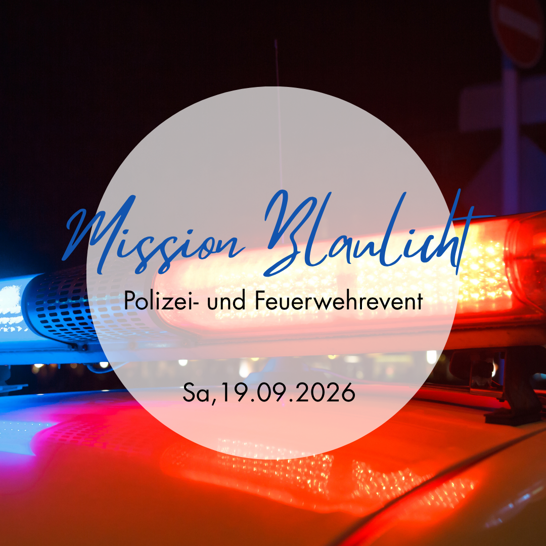 Mission Blaulicht, Samstag, 19.09.26 / 09.30 - 12.00 & 13.30 - 16.00 Uhr