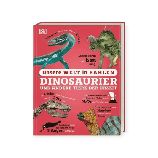 Unsere Welt in Zahlen. Dinosaurier und andere Tiere der Urzeit - Siliblu Boutique & Atelier
