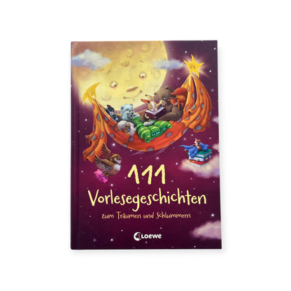 111 Vorlesegeschichten zum Träumen und Schlummern - Siliblu Boutique &amp; Atelier