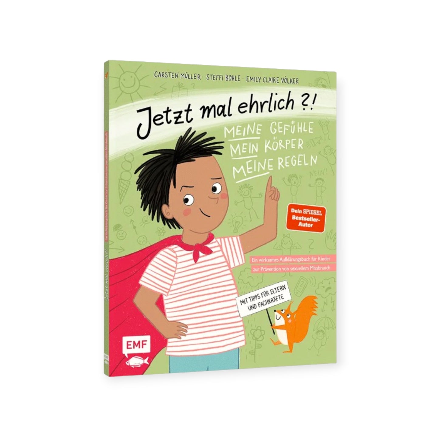 Jetzt mal ehrlich?!: Meine Gefühle, mein Körper, meine Regeln!