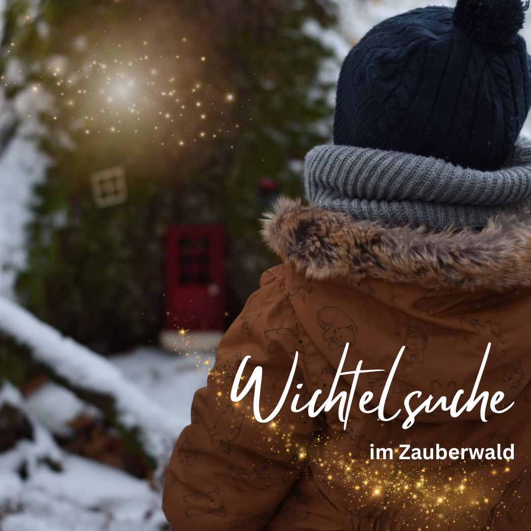 Familienausflug Wichtelsuche im Zauberwald // Sonntag, 01.12.2024 - 14.00 - 16.30 Uhr - Siliblu Boutique & Atelier