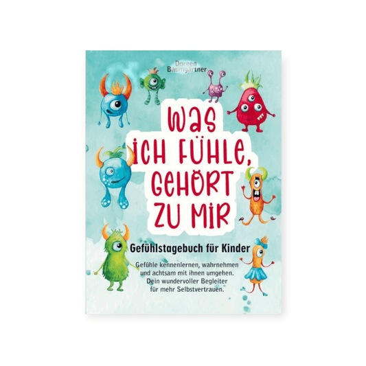 Gefühlstagebuch für Kinder 'Was ich fühle, gehört zu mir' - Siliblu Boutique & Atelier