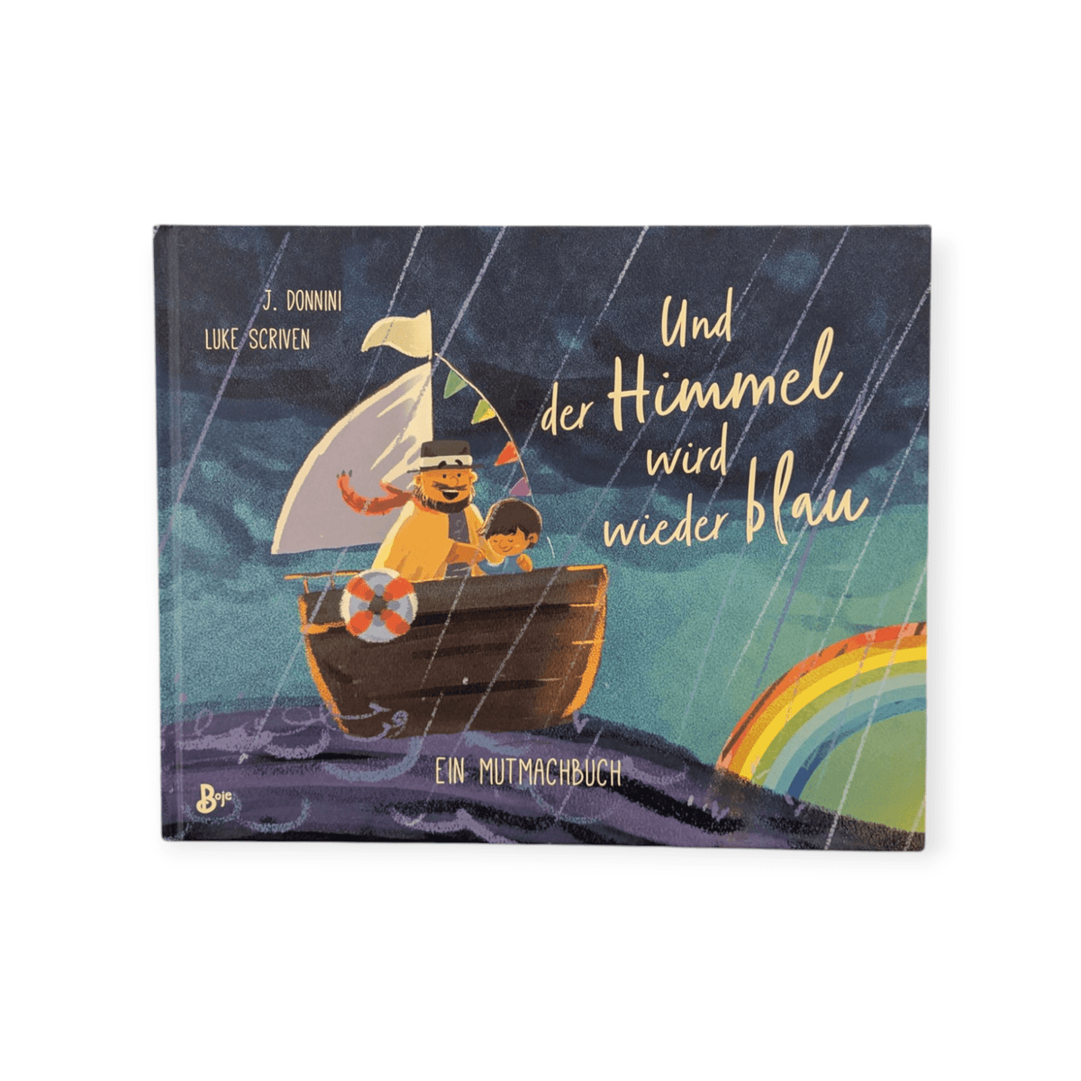 Und der Himmel wird wieder blau - Ein Mutmachbuch - Siliblu Boutique &amp; Atelier