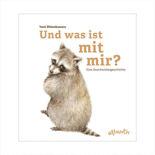 Und was ist mit mir? - Eine Geschwistergeschichte - Siliblu Boutique & Atelier