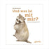 Und was ist mit mir? - Eine Geschwistergeschichte - Siliblu Boutique & Atelier
