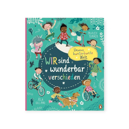 Unsere kunterbunte Welt - Wir sind wunderbar verschieden - Siliblu Boutique &amp; Atelier