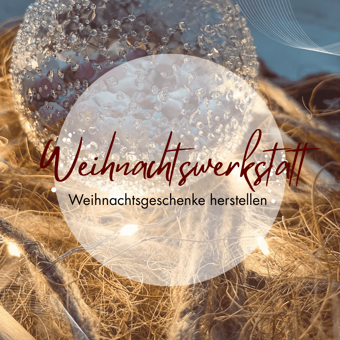 "Zauberhafte Weihnachtswerkstatt" Donnerstag, 26.11.26 / 13.30 - 17.00 Uhr - Siliblu Boutique & Atelier