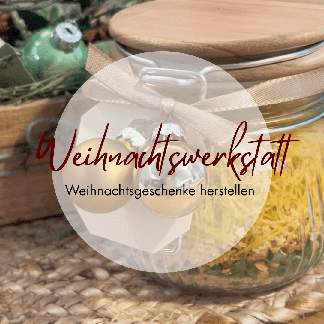 "Zauberhafte Weihnachtswerkstatt" Montag, 16.11.26 / 08.30 - 12.00 Uhr - Siliblu Boutique & Atelier