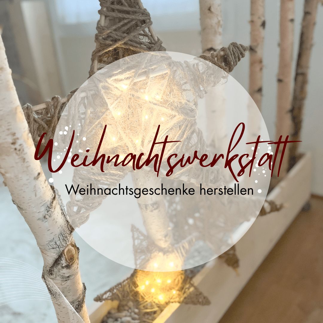 "Zauberhafte Weihnachtswerkstatt" Samstag, 07.11.26 / 14.00 - 17.30 Uhr - Siliblu Boutique &amp; Atelier