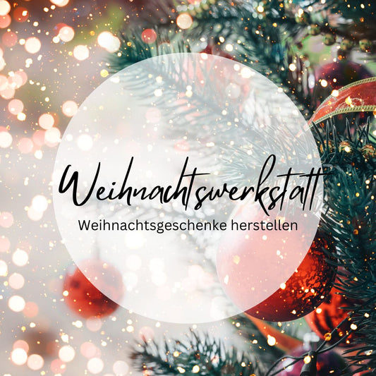 "Zauberhafte Weihnachtswerkstatt" Samstag, 22.11.25 // 09.00 - 12.00 Uhr - Siliblu Boutique & Atelier